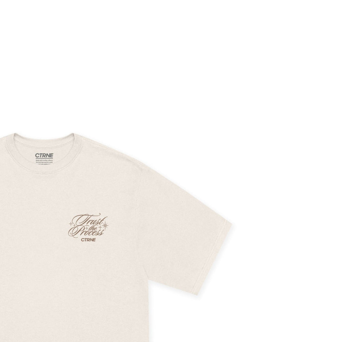 CTRNE Trust The Process Tshirt Bone