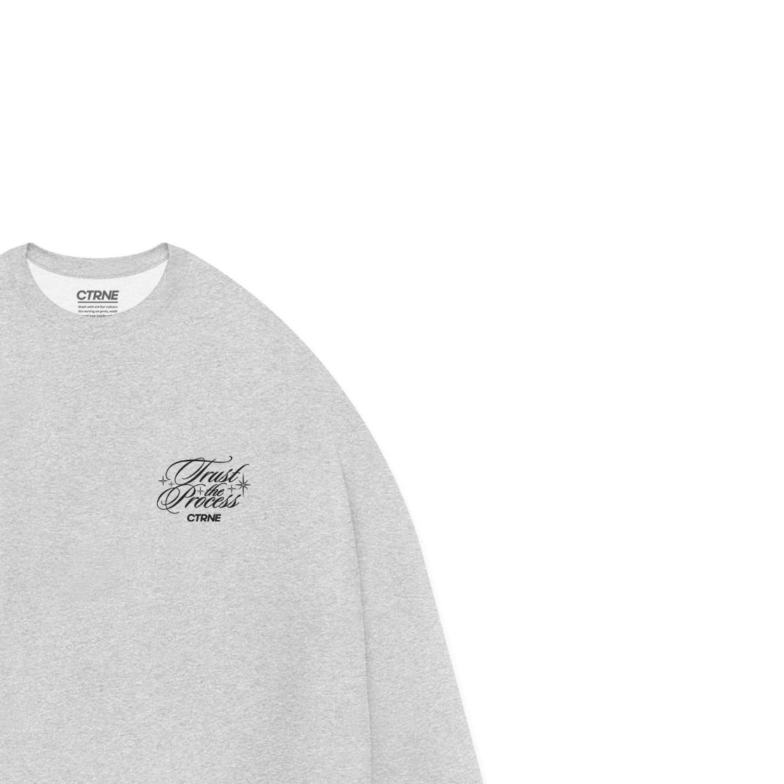 CTRNE Trust The Process Sweatshirt Grey