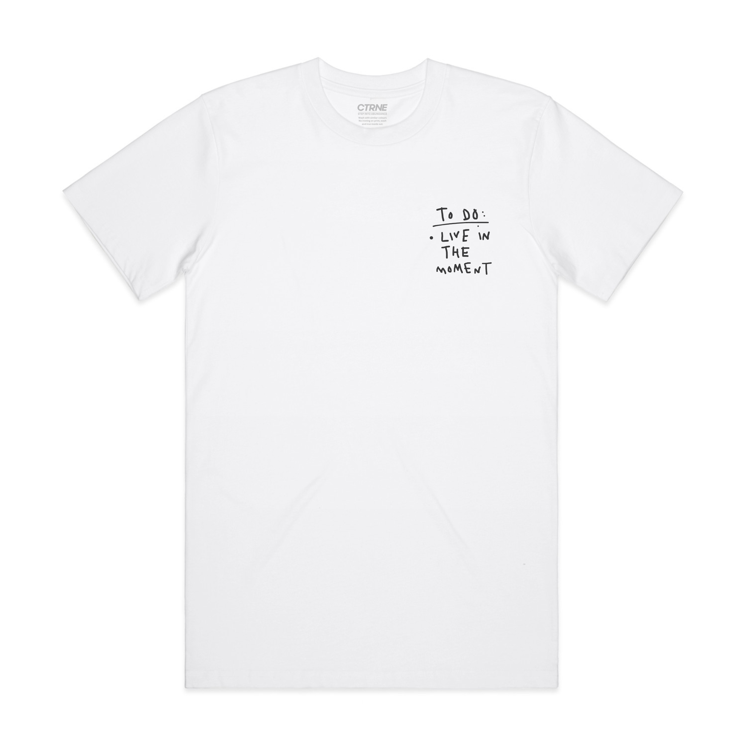 CTRNE Live In The Moment Tshirt