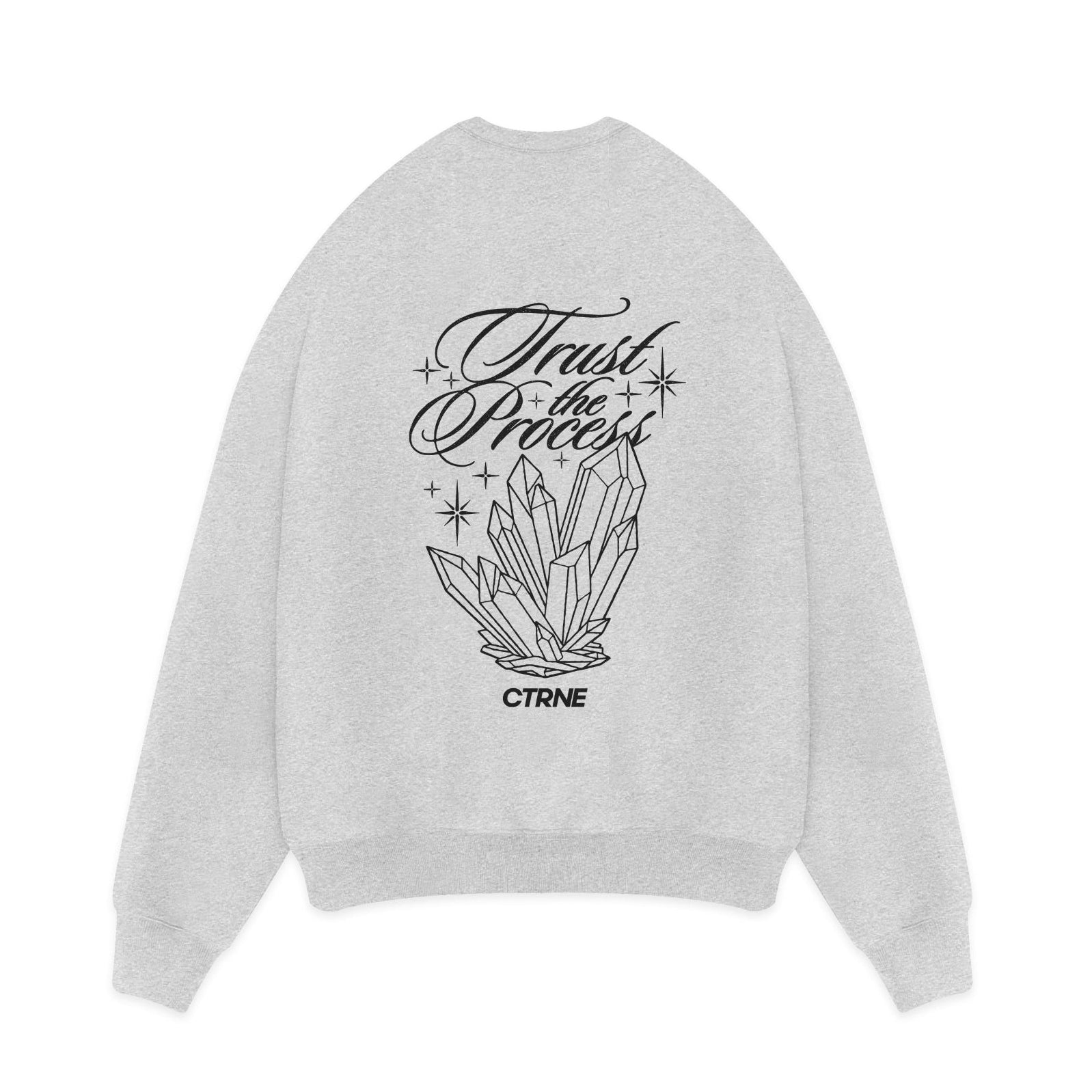 CTRNE Trust The Process Sweatshirt Grey